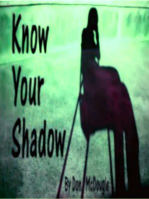 cover image of Know Your Shadow